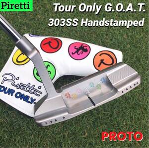 ツアー支給品 GOAT PROTO Tour Only 303SS Handstamped 新品 超絶希少 本物 ※ピレッティ Piretti G.O.A.T.