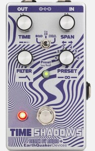 新品 即納 EarthQuaker Devices Time Shadows アースクウエイカーディバイス