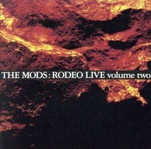 RODEO LIVE 2/THE MODS