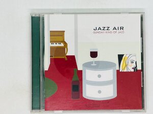 即決CD JAZZ AIR SUNDAY KIND OF JAZZ / ジャズ アルバム S06