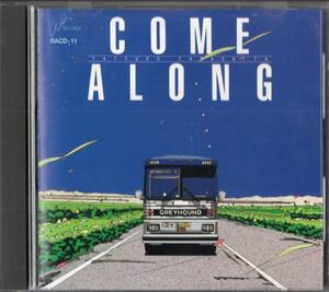 即：山下達郎 「 COME ALONG　」CD/RACD-11・旧規格/3800円盤