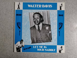 Walter Davis 　Let me in your saddle LP 1930－1941