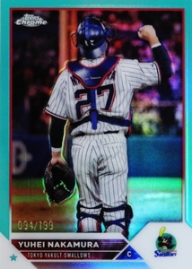 【中村悠平/東京ヤクルトスワローズ】2023 Topps Chrome NPBベースボールカード [BASE/Aquaパラレル] 199枚限定 (094/199)