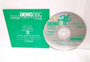 【同梱OK】 イース 2 / YsⅡ / エターナル / デモ・ディスク / 激レア / 非売品