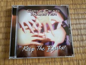 Girls Dead Monster Keep The Beats CD