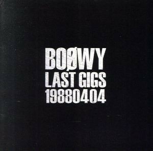 ＬＡＳＴ　ＧＩＧＳ－１９８８．０４．０４－（通常盤）／ＢＯΦＷＹ