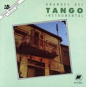 【輸入盤】Ｔａｎｇｏ：　Ｇｒａｎｄｅｓ　Ｉｎｓｔｒｕｍｅｎｔａｌ／ＧｒａｎｄｅｓＤｅｌＴａｎｇｏＩｎｓｔｒｕｍｅｎｔａｌ