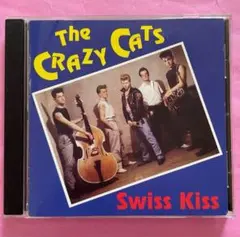 “THE CRAZY CATS ” SWISS KISS “ロカビリー”廃盤CD