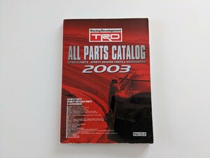 【中古】TRD ALL PARTS CATALOG 2003 オールパーツカタログ　総合カタログ Vol.12 トヨタ TOYOTA jza80 ae86 jgtc jtcc