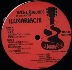 12" Illmariachi Tokonaizm 0001 音韻王者Rec. /00250