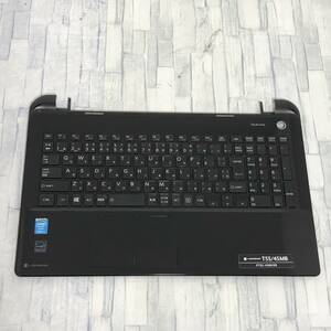 【純正中古】Dynabook T55/45MB キーボード＆タッチパッドセット (動作確認済パーツ)　※ジャンク本体より抽出