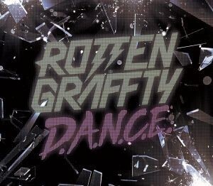 D.A.N.C.E/灯/ROTTENGRAFFTY