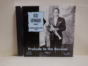 [CD] KID HOWARD / PRELUDE TO THE REVIVAL VOL.1