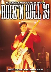 【中古】KAN LIVE TOUR 2001 Rock’ n Roll 39 [DVD]