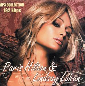 【MP3-CD】 Paris Hilton & Lindsay Lohan パリス・ヒルトン & リンジー・ローヘン 5アルバム 47曲収録