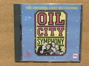 ＊【CD】OIL CITY SYMPHONY／THE ORIGINAL CAST RECORDING（CDSBL12594）（輸入盤）