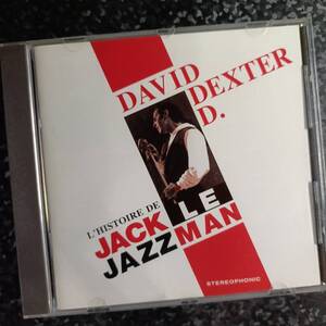 i（輸入盤）デヴィッド・デクスター　David Dexter D. JACK LE JAZZMAN