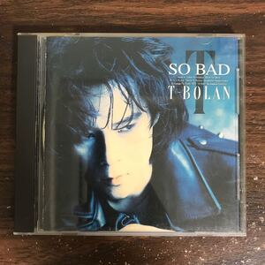 (586)中古CD100円 T-BOLAN SO BAD