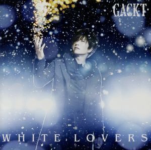 WHITE LOVERS-幸せなトキ-(DVD付)/Gackt