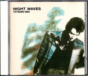 【中古CD】織田哲郎/NIGHT WAVES/ナイト・ウェイヴ