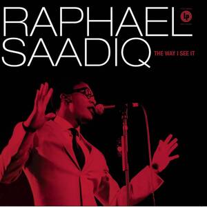 貴重廃盤 RAPHAEL SAADIQ Way I See It ラファエル・サディーク 伝統的なソウル・マナーを忠実に追求した力作　豪華ゲスト参加