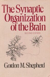 [A01907064]The Synaptic Organization of the Brain: An Introduction Shepherd