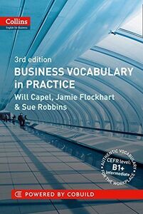 [A11447578]Business Vocabulary in Practice: B1-B2 (Collins Business Grammar