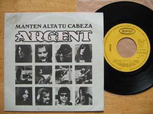 PROG/ARGENT/ MANTEN ALTA TU CABEZA(HOLD YOUR HEAD UP) (7") スペイン盤, マニアへ！(485)