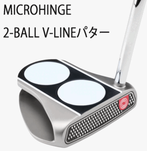 新品■オデッセイ■2024.11■MICROHINGE■マイクロヒンジ■2-BALL V-LINE■34.0■非常にソフトな打感が、現代のボールにマッチ■正規品