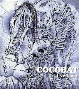 Cocobat I Versus I（ミニEP付き）