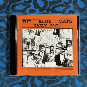 THE BLUE CATSアルバムEARLY DAYS CDネオロカビリーロカビリーサイコビリーロックンロール