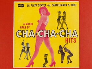 ◇米盤 La Playa Sextet ・ Al Castellanos & Orch./A Mardi Gras Of Cha Cha Cha Hits/LP、LP5007