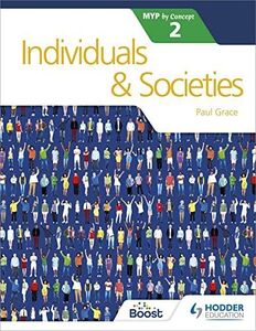 [A12229336]Individuals and Societies for the IB MYP 2 (Myp by Concept， 2) [