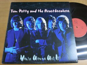 LP2144／TOM PETTY & THE HEARTBREAKERS トムペティ&ハートブレイカーズ：ユア・ゴナ・ゲット・イット.