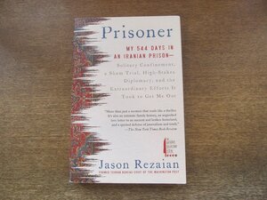 2308MK●洋書「Prisoner: My 544 Days in an Iranian Prison」著:Jason Rezaian/2020/Anthony Bourdain