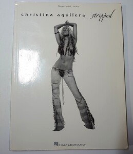 洋書 クリスティーナアギレラ Stripped Christina Aguilera Piano Vocal guitar Artist Songbook) スコア 楽譜