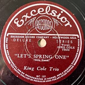 NAT KING COLE TRIO EXCELSIOR Beautiful Moons Ago/ Let’s Spring One