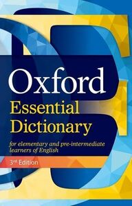 [A12304468]Oxford Essential Dictionary: A new edition of the corpus-based d