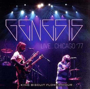 Live In Chicago ’77 King Biscuit Flower Hour/ジェネシス