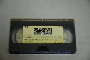 チェッカーズ VHS「Another CHRONICLE ～THE CHECKERS CHRONICLE/ SPECIAL PRESENT VIDEO」非売品 検索：藤井フミヤ　藤井尚之