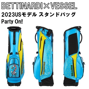 GK高辻▲ BETTINARDI×VESSEL Party On! ベティナルディ×ベゼル 2023年USモデル スタンドバッグ キャディバッグ 7.5型 ★