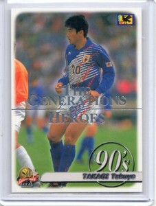 ●サッカー　カード　Vol.022　高木琢也　2001PANINI JFA THE GENERATIONS OF HEROES #57　歴代の勇者たちの足跡