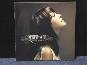 ★送料無料★KEREN ANN/NOT GOING ANYWHRE　輸入盤