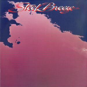 A00590300/LP/スティール・ブリーズ「Steel Breeze (1982年・US盤・シンセポップ)」