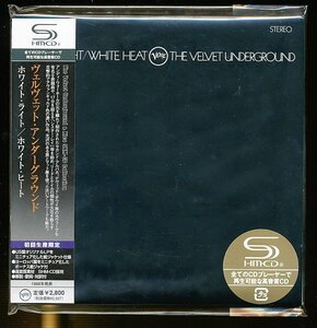 JA894●ヴェルヴェット・アンダーグラウンド Velvet Underground「ホワイト・ライト/ホワイト・ヒート」SHM-CD 紙ジャケット仕様 未開封品