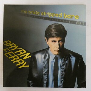 48017682;【UK盤/見開き】Bryan Ferry / The Bride Stripped Bare