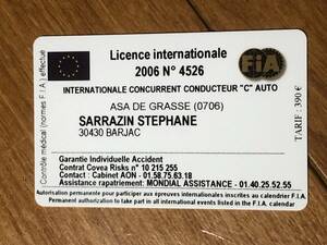 Stephane Sarrazin ステファン・サラザン 2006 FIA ライセンス FFSA 本物 スバル