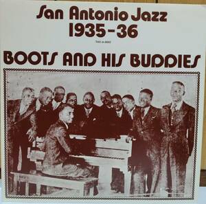 ☆LP Boots And His Buddies / San Antonio Jazz 1935-36 US盤 TAXm-8002 ☆