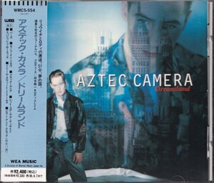 即決(C247)【アズテック・カメラ AZTEC CAMERA / ドリームランド DREAMLAND】帯付/美品