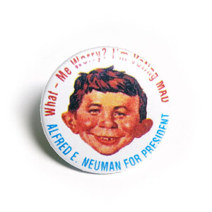 缶バッチ #CB045 ALFRED E. NEUMAN FOR PRESIDENT What -Me Worry? アメリカン雑貨 缶バッジ